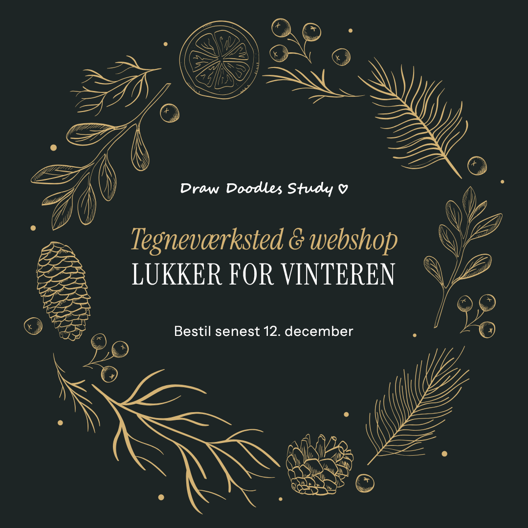 Tegneværksted og webshop holder vinterlukket fra den 15. december