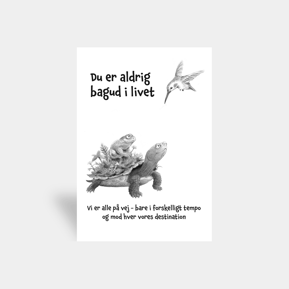 Kort - Du er aldrig bagud i livet