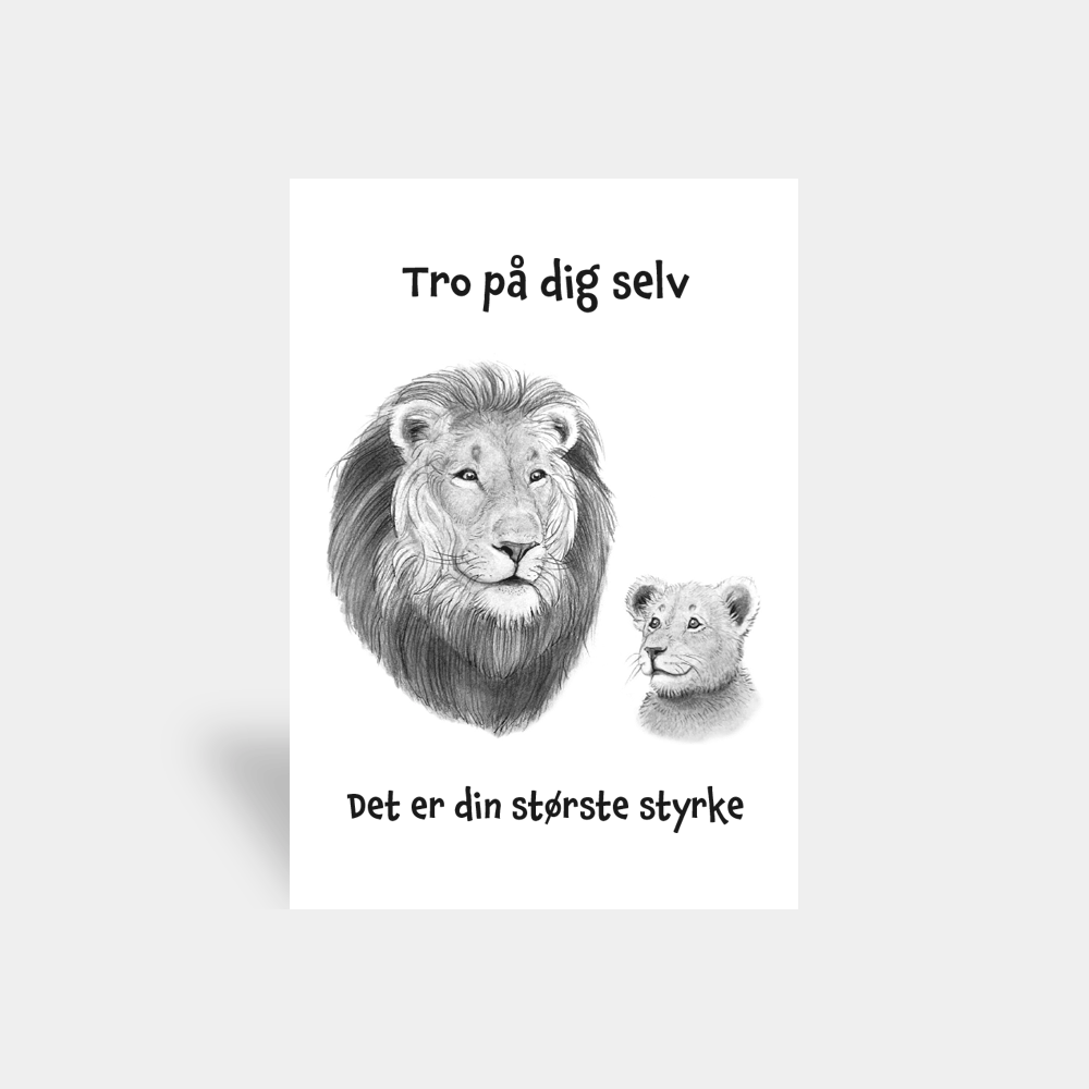 Kort - Tro på dig selv. Det er din største styrke