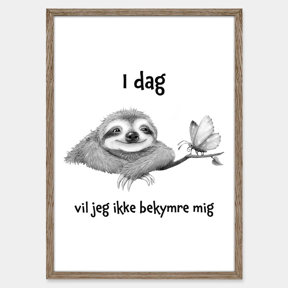 Citat: I dag vil jeg ikke bekymre mig