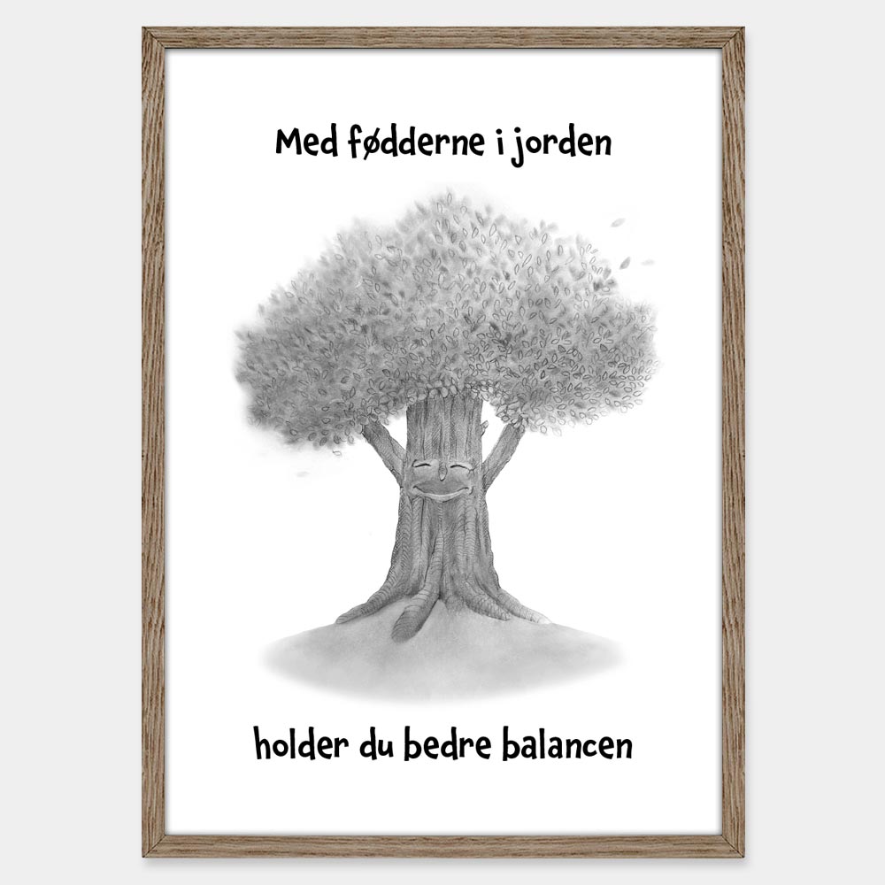 Citat: Med fødderne i jorden holder du bedre balancen