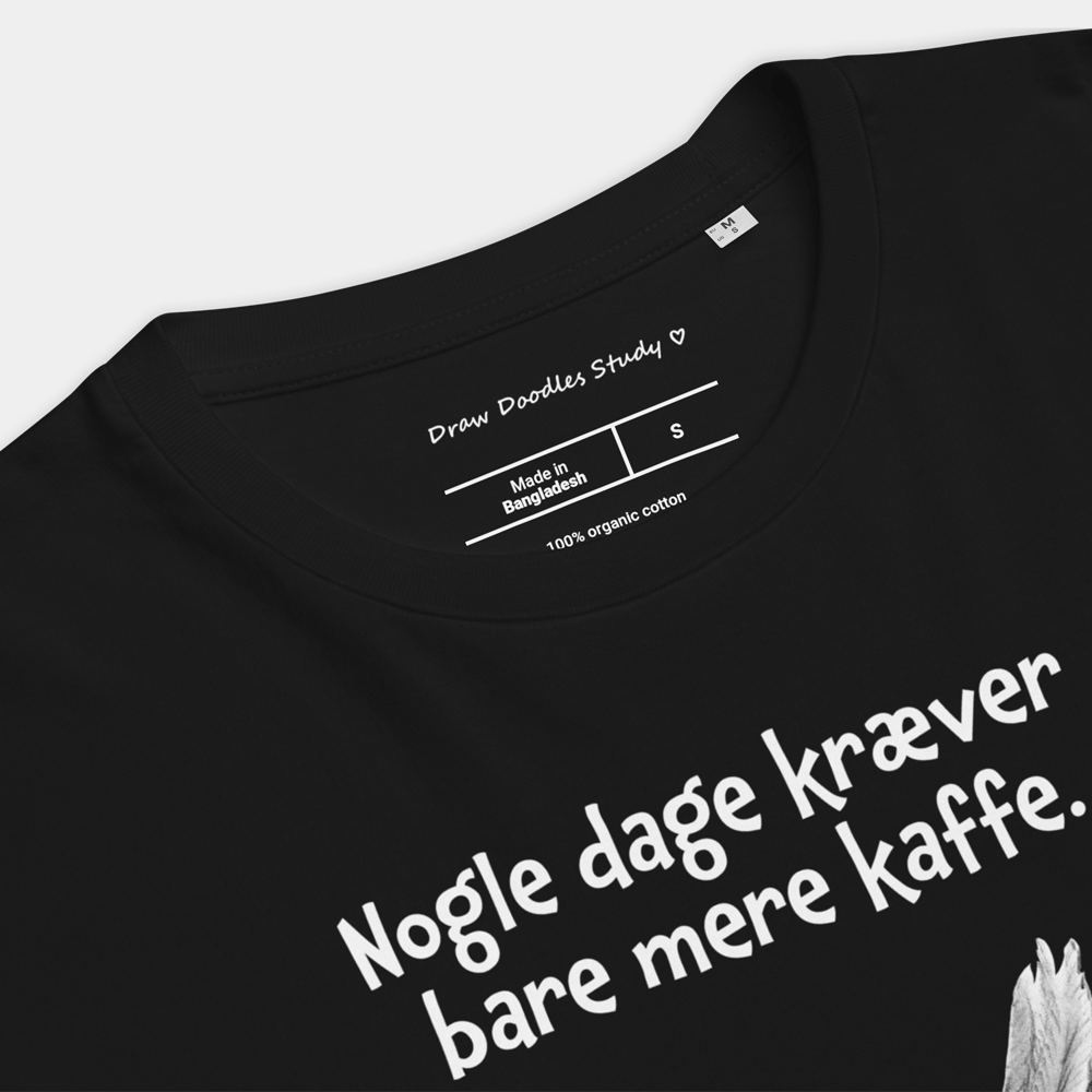 T-shirt med citat og ugle - Nogle dage kræver bare mere kaffe