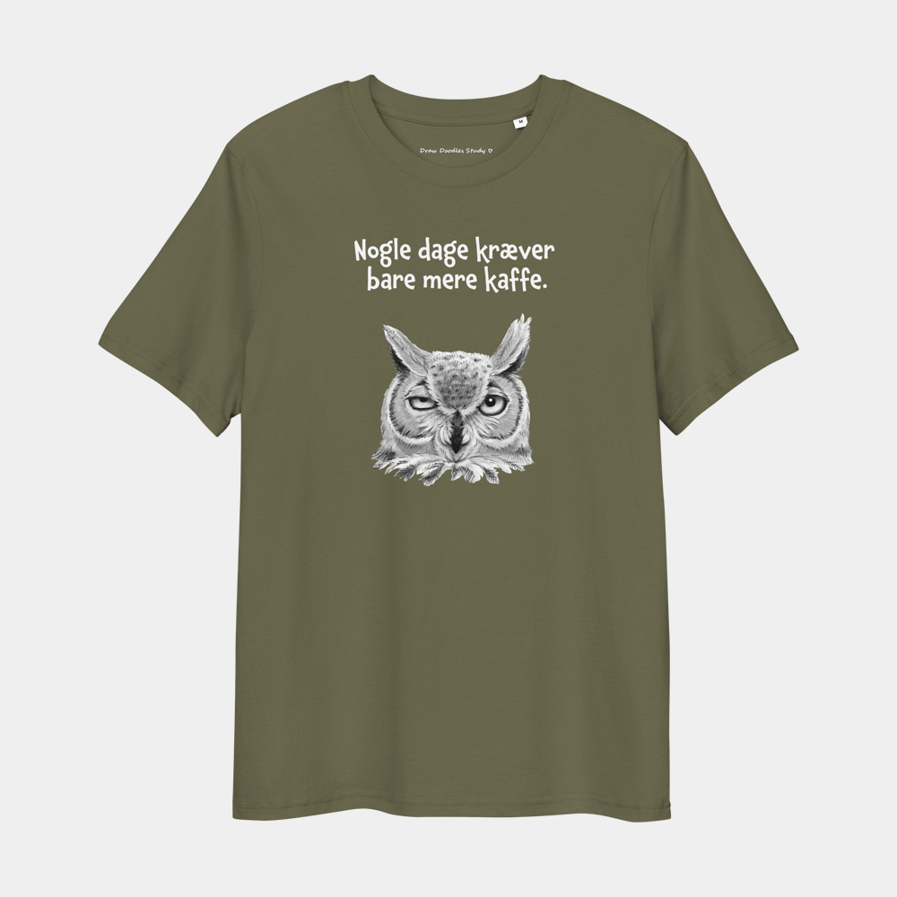 T-shirt med citat og ugle - Nogle dage kræver bare mere kaffe