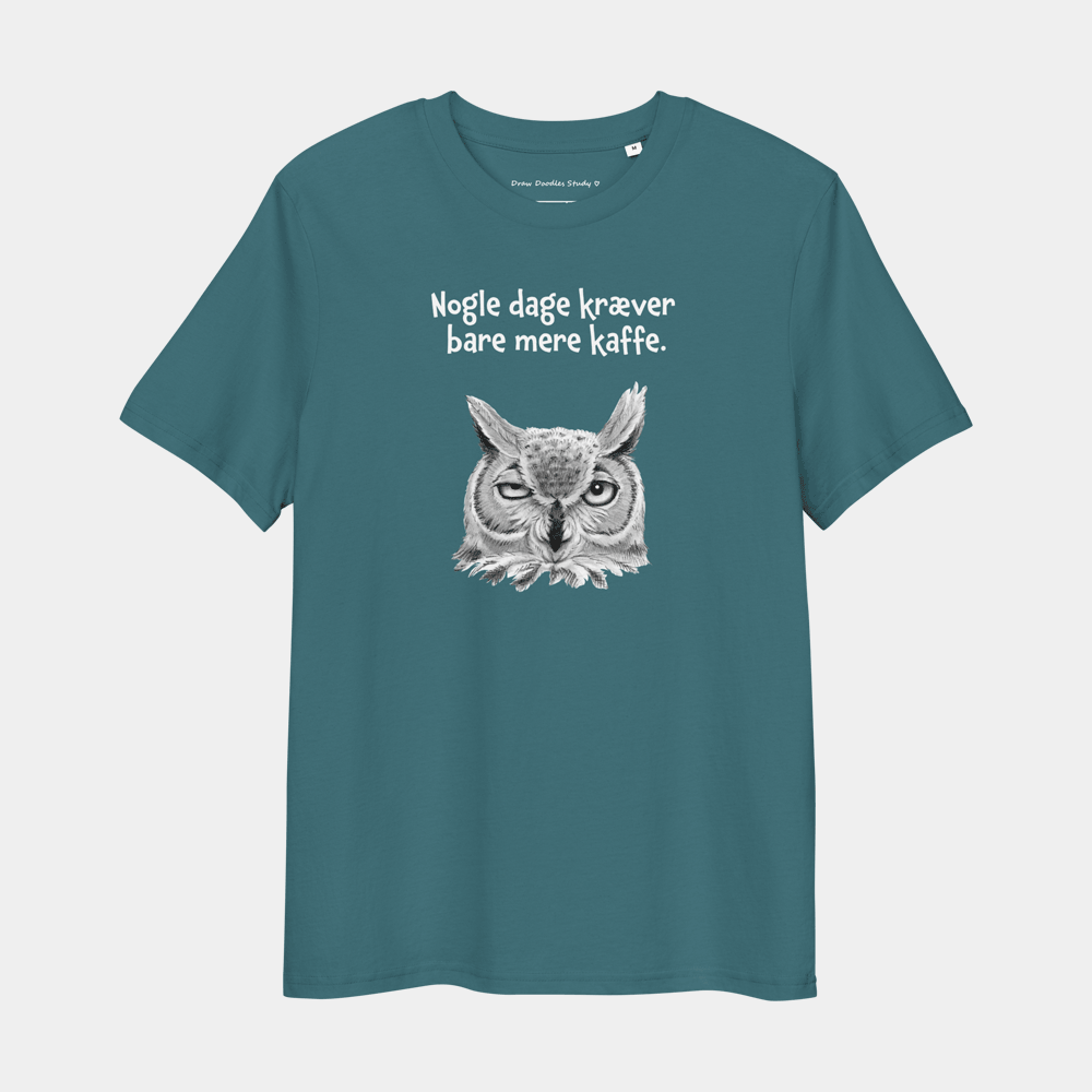 T-shirt med citat og ugle - Nogle dage kræver bare mere kaffe