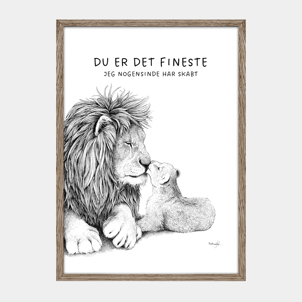Børneplakat med løver til både dreng og pige. Tekst 'Du er det fineste jeg har skabt'. Tegnet i hånden af Bettina Lehmann.
