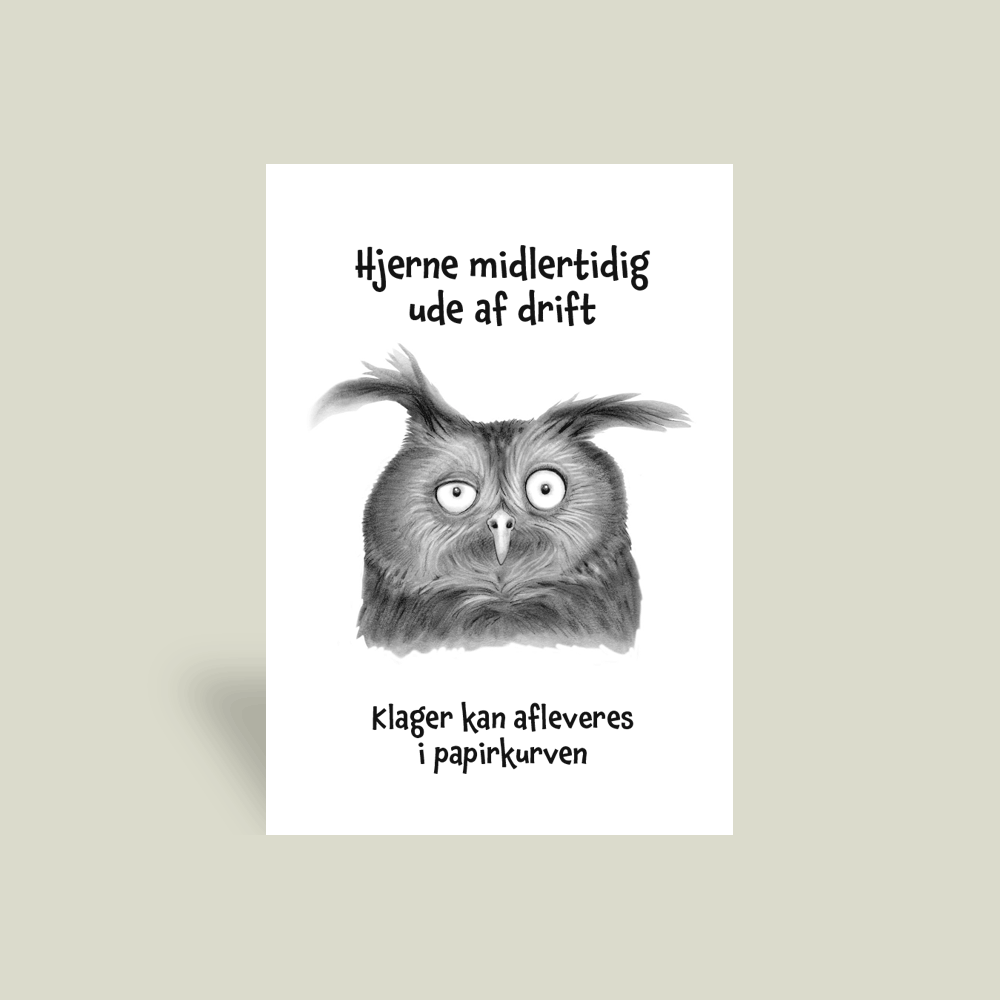 Kort - "Min hjerne er ude af drift"