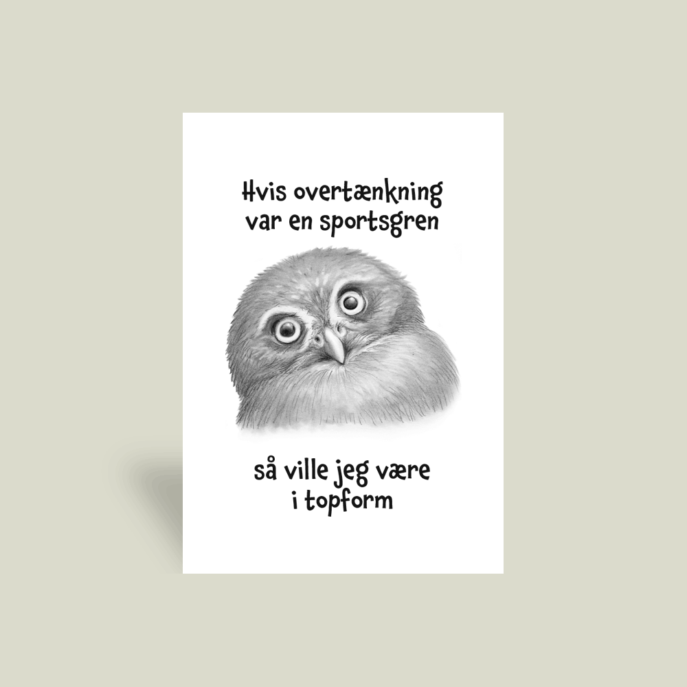 Kort - "Hvis overtænkning var en sportsgren..."