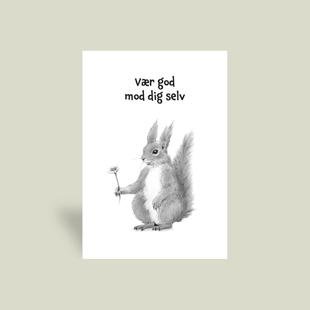 Kort - "Vær god mod dig selv."