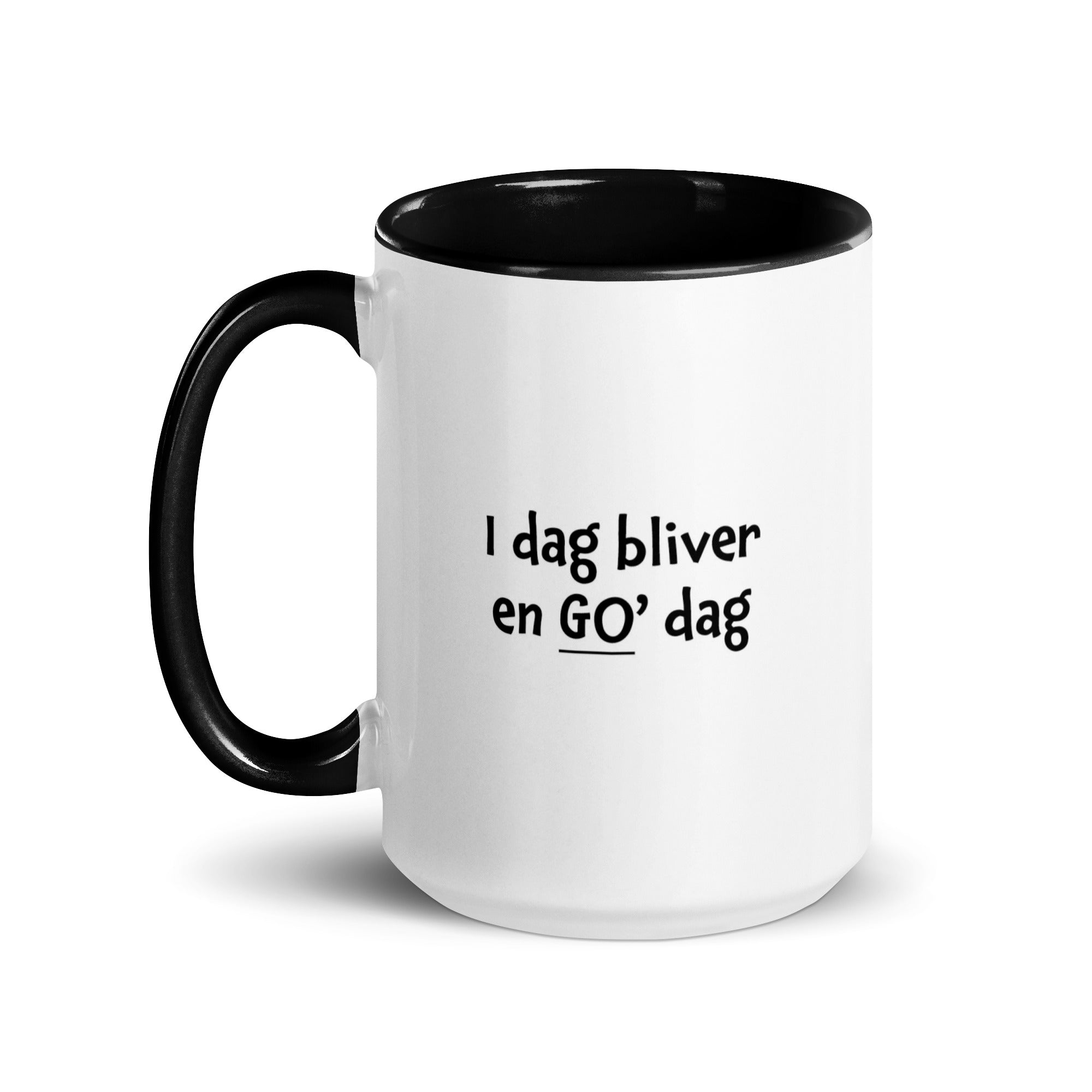 "I dag bliver en god dag" - krus