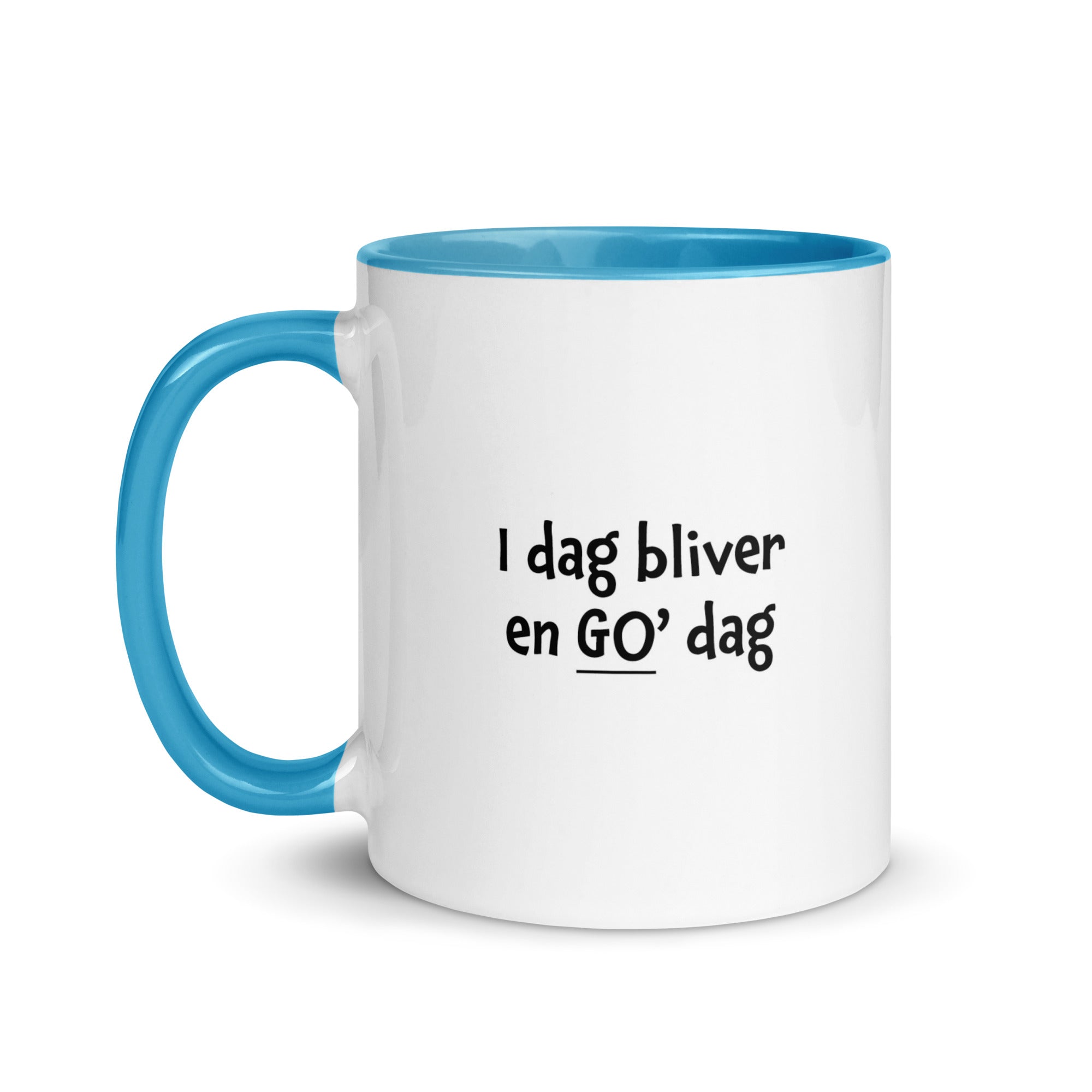 "I dag bliver en god dag" - krus