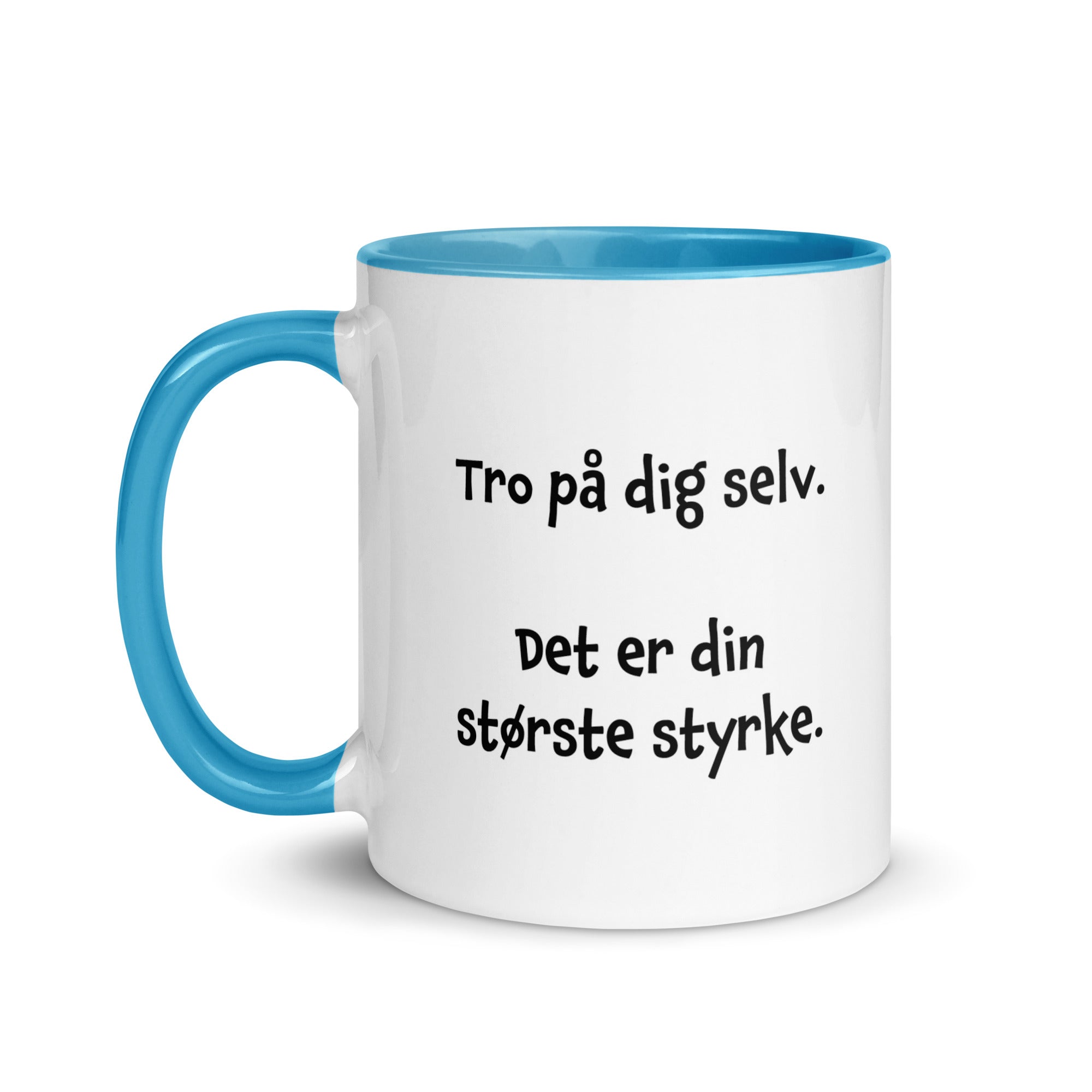 "Tro på dig selv" - krus