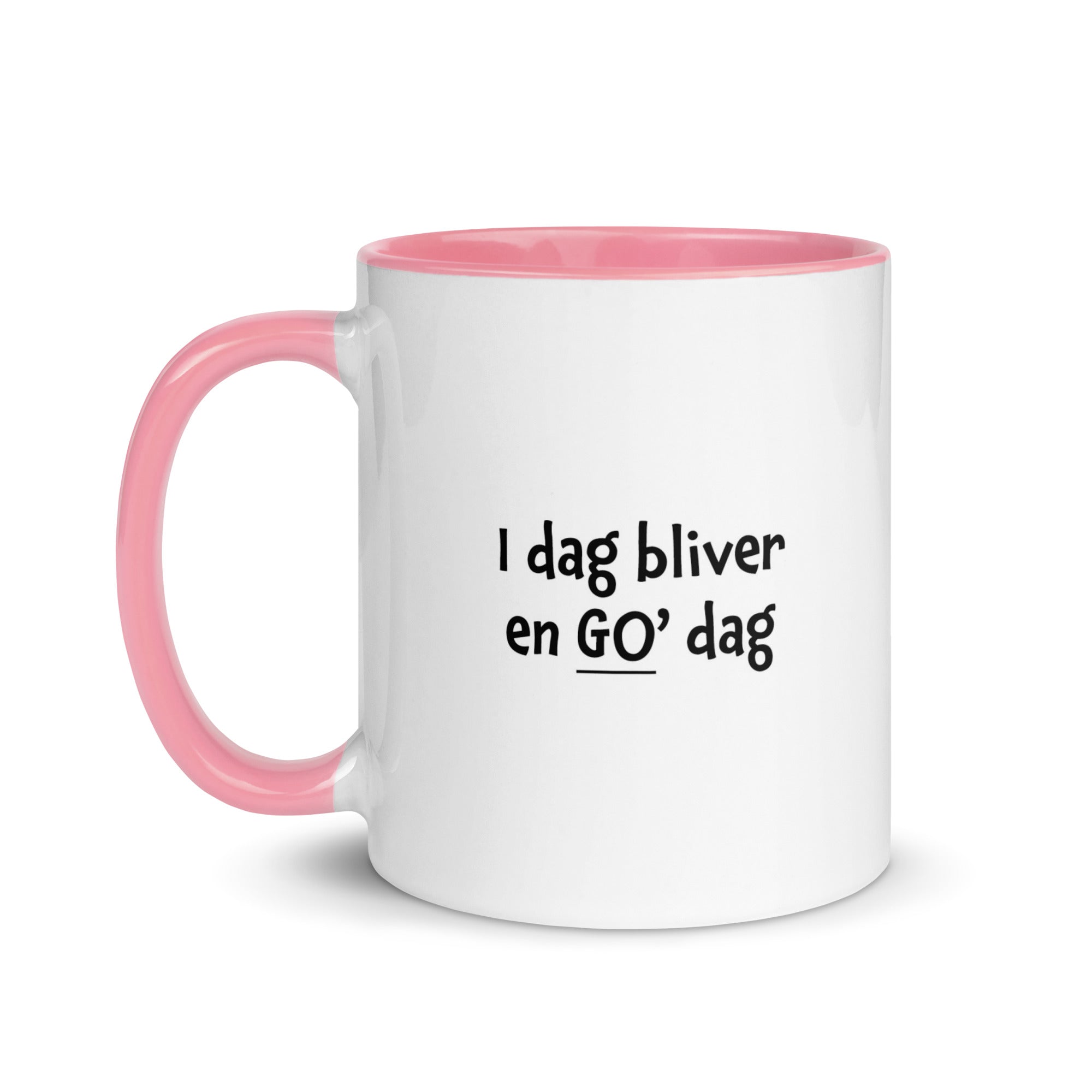 "I dag bliver en god dag" - krus