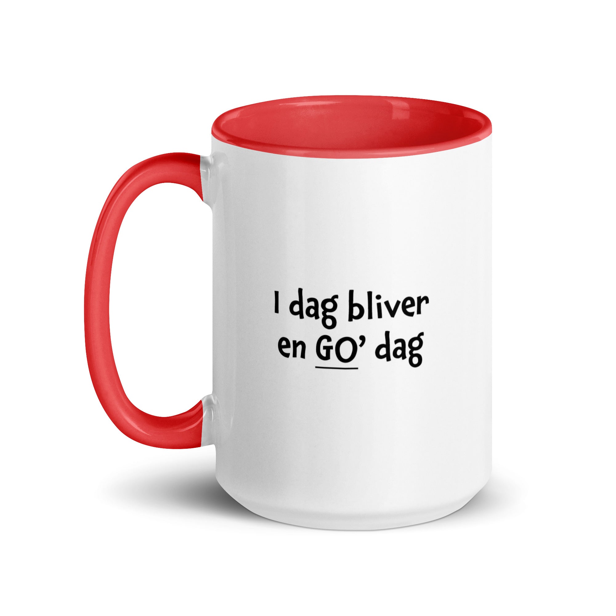 "I dag bliver en god dag" - krus